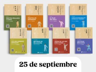 El miercoles día 25 en la Casa del Libro de Barcelona se presenta la colección “Técnicas tradicionales chinas clásicas para el ‘cultivo de la vida’”