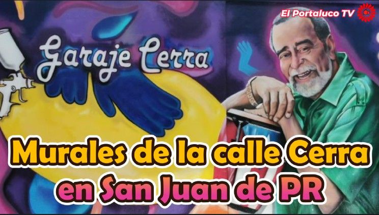 Los murales de la calle Cerra de San Juan de Puerto Rico